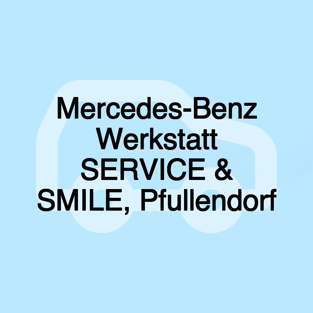 Mercedes-Benz Werkstatt SERVICE & SMILE, Pfullendorf