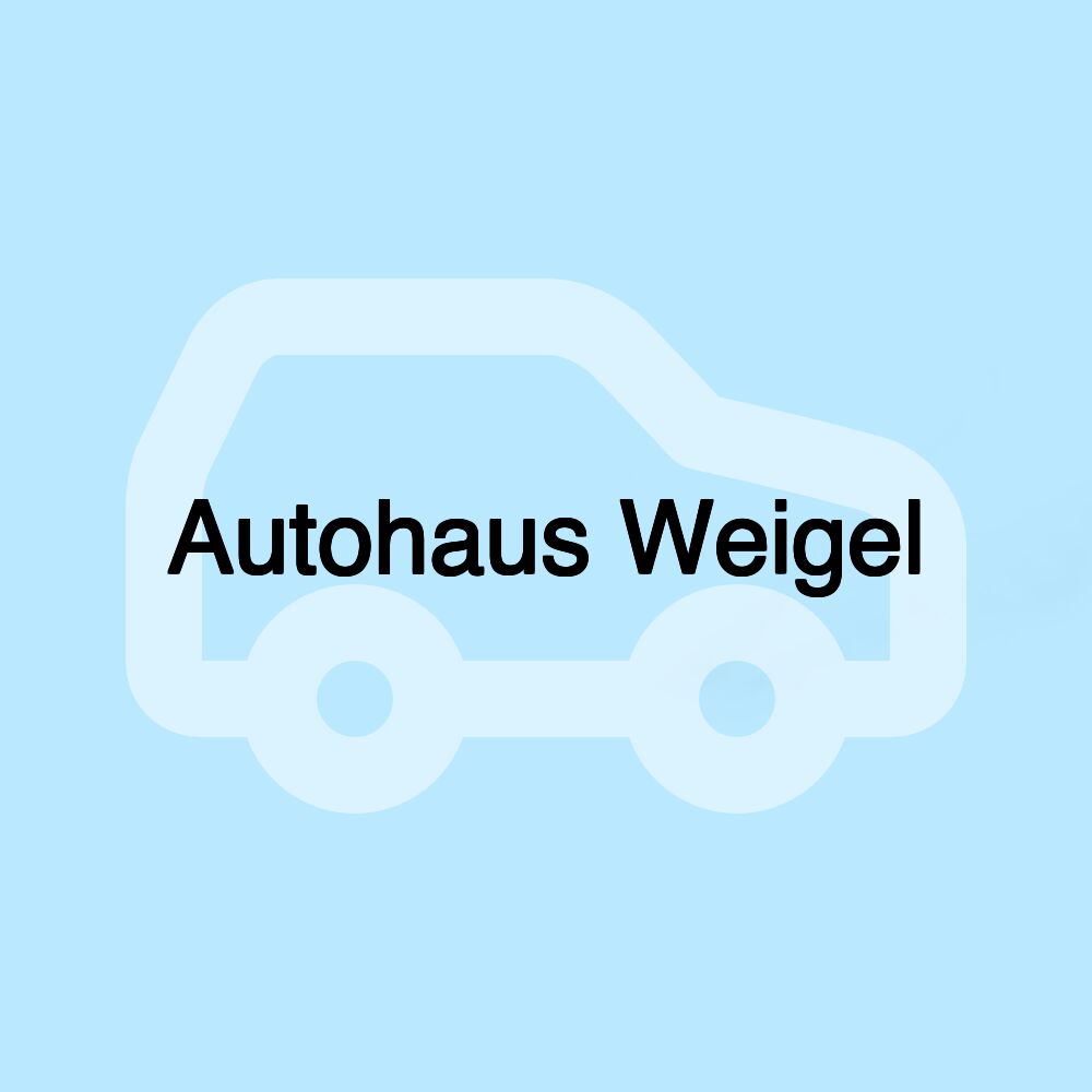 Autohaus Weigel