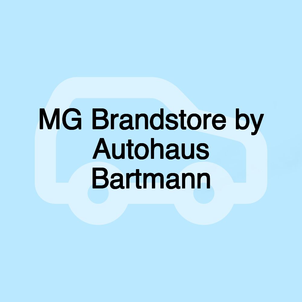 MG Brandstore by Autohaus Bartmann