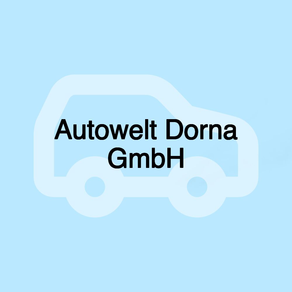 Autowelt Dorna GmbH