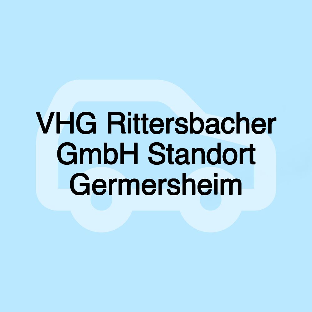 VHG Rittersbacher GmbH Standort Germersheim