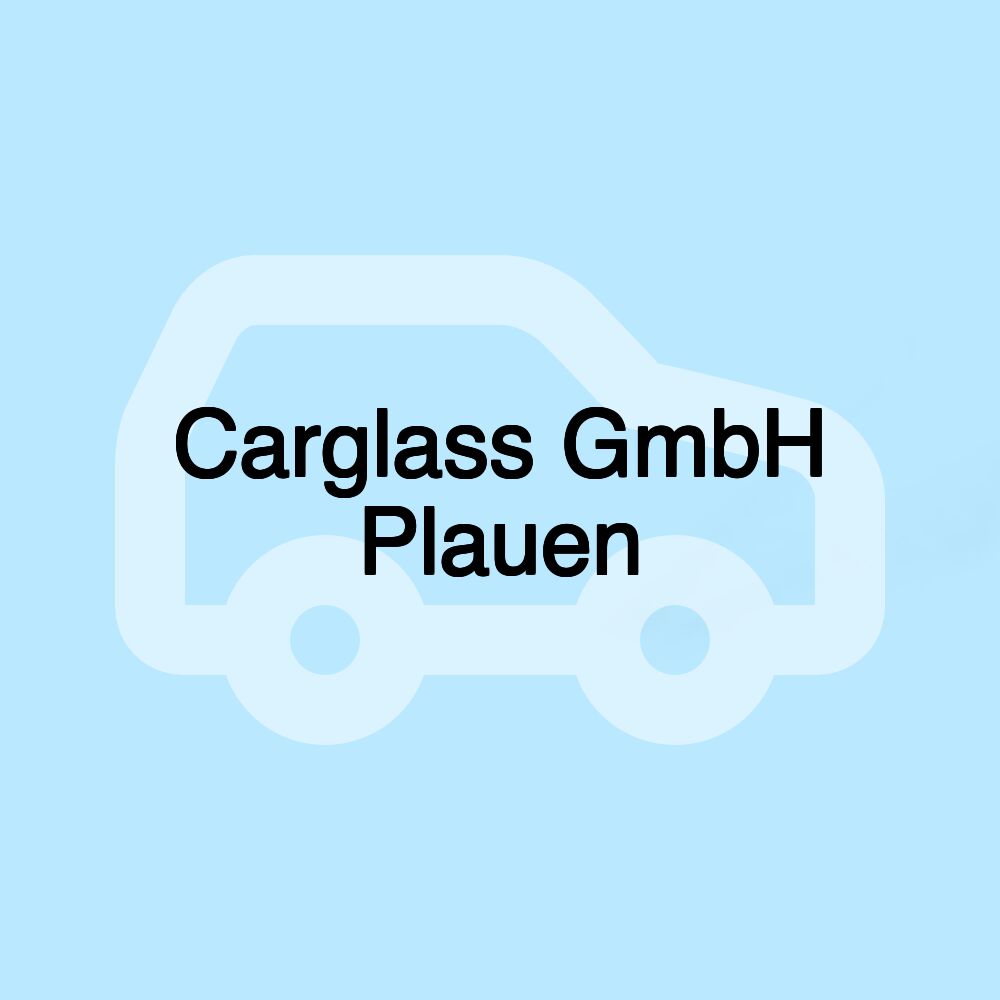 Carglass GmbH Plauen