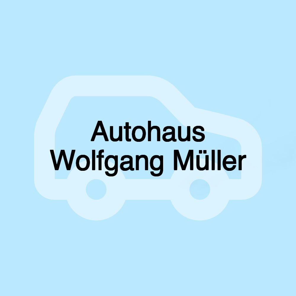 Autohaus Wolfgang Müller