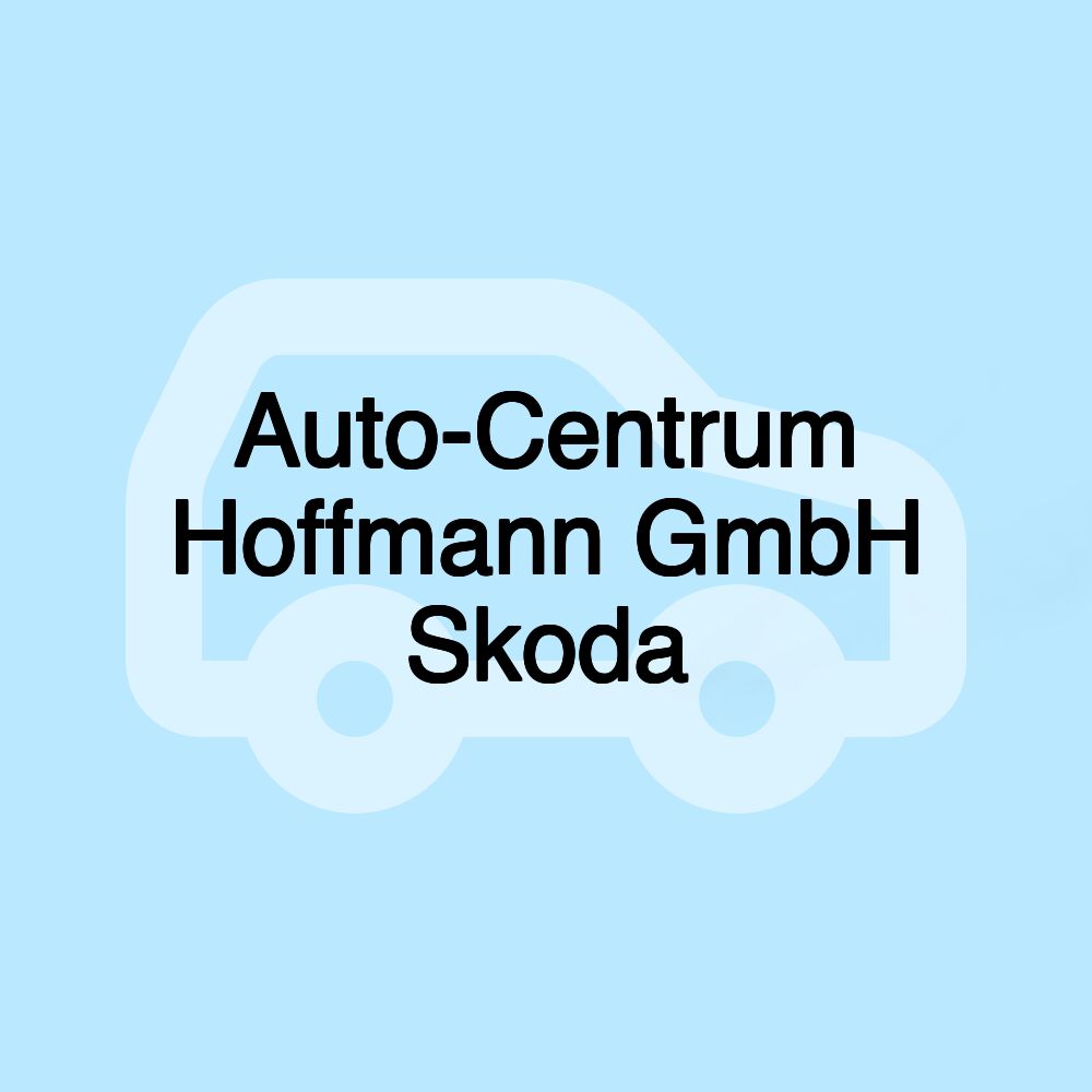 Auto-Centrum Hoffmann GmbH Skoda