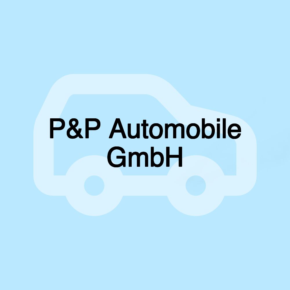 P&P Automobile GmbH