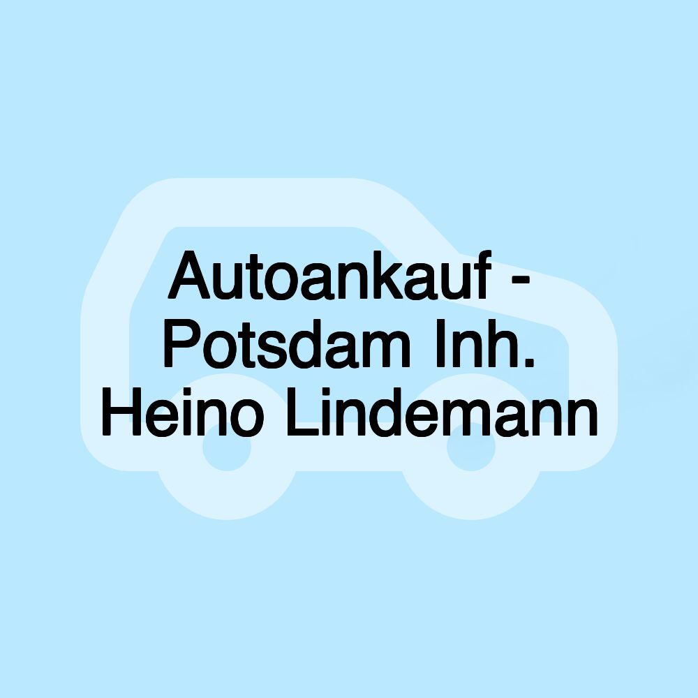 Autoankauf - Potsdam Inh. Heino Lindemann