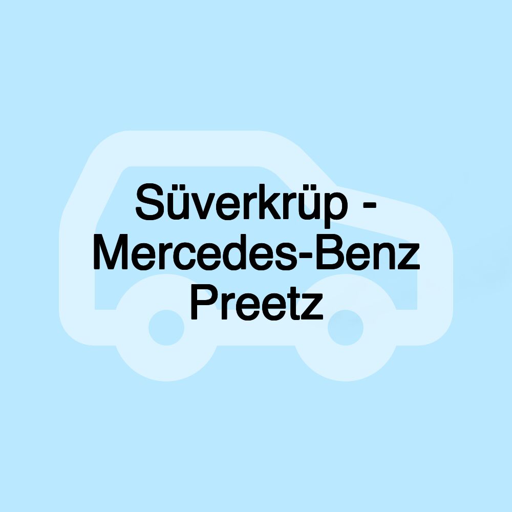 Süverkrüp - Mercedes-Benz Preetz