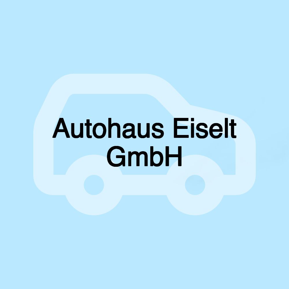 Autohaus Eiselt GmbH