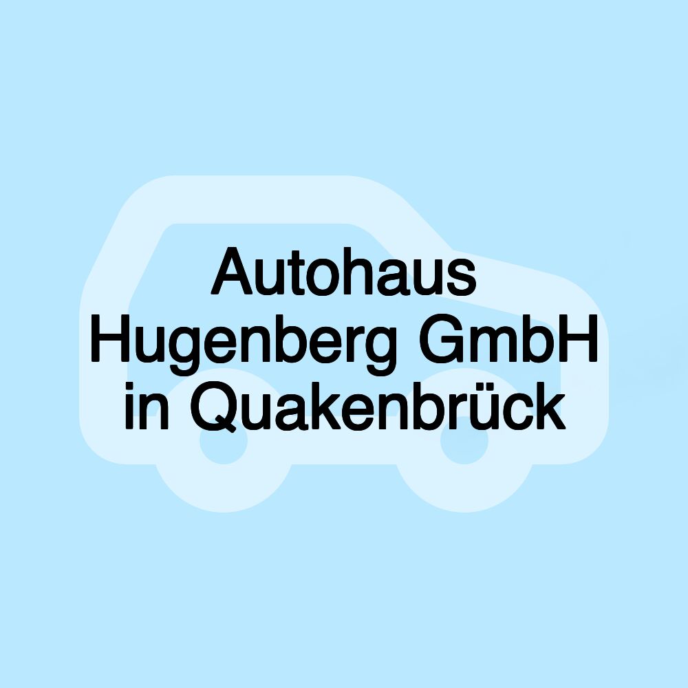 Autohaus Hugenberg GmbH in Quakenbrück