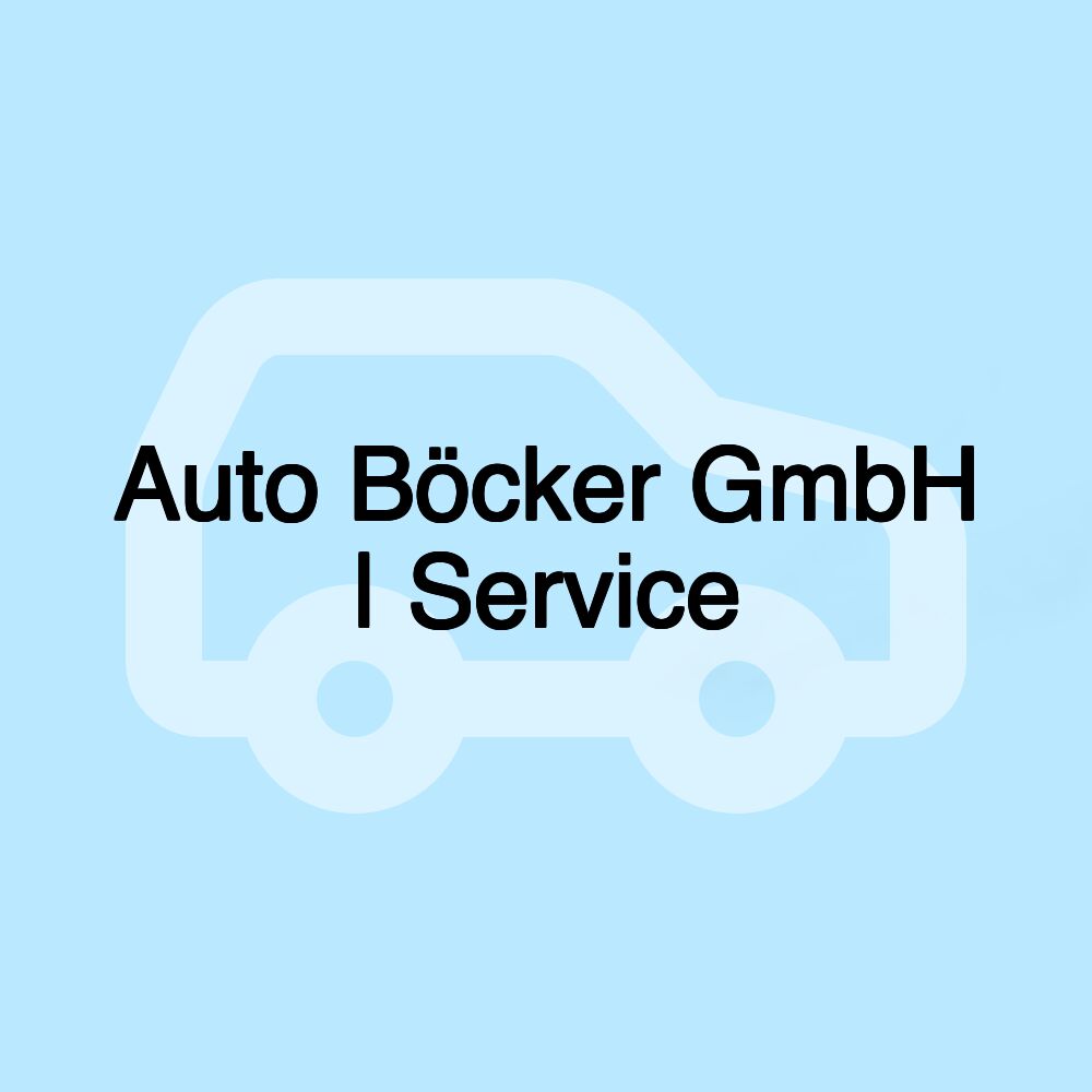 Auto Böcker GmbH | Service