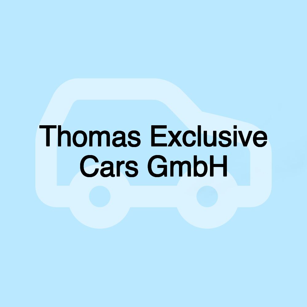 Thomas Exclusive Cars GmbH