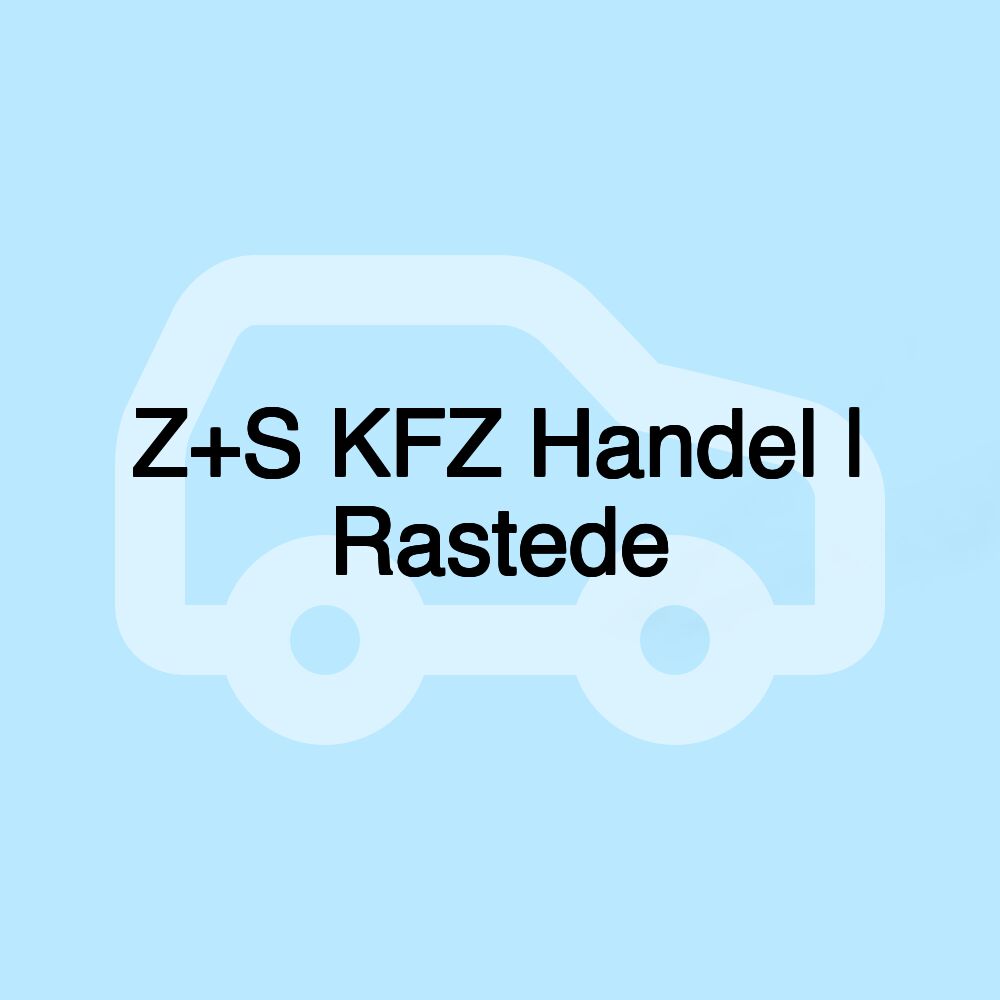 Z+S KFZ Handel | Rastede