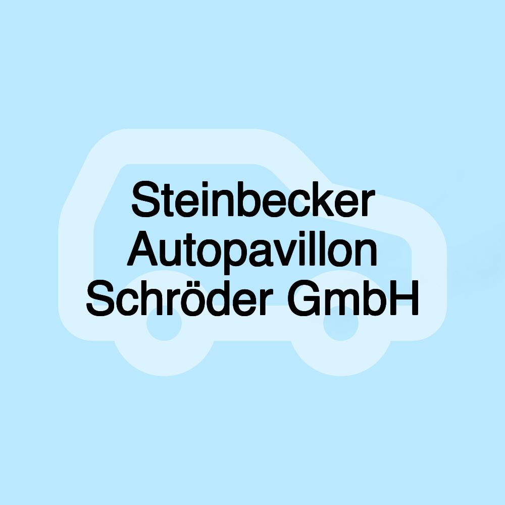 Steinbecker Autopavillon Schröder GmbH