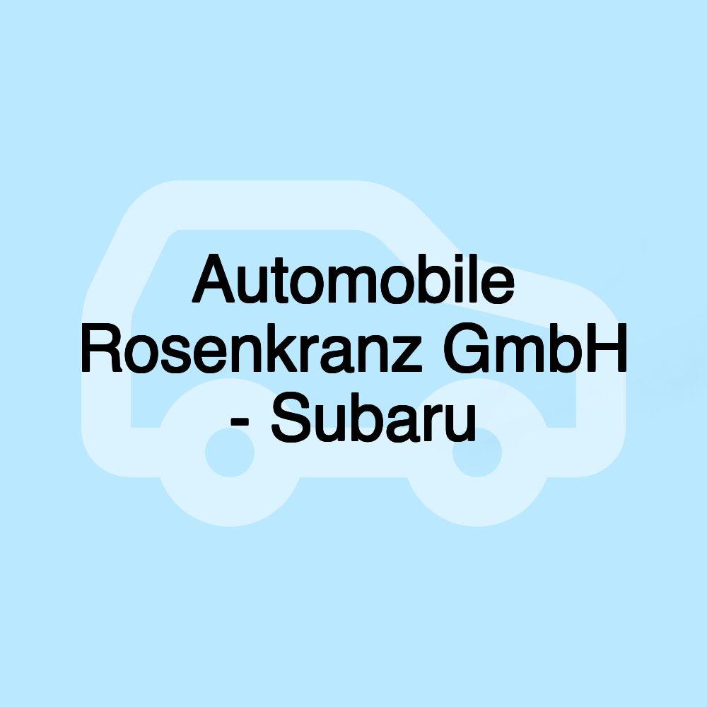 Automobile Rosenkranz GmbH - Subaru