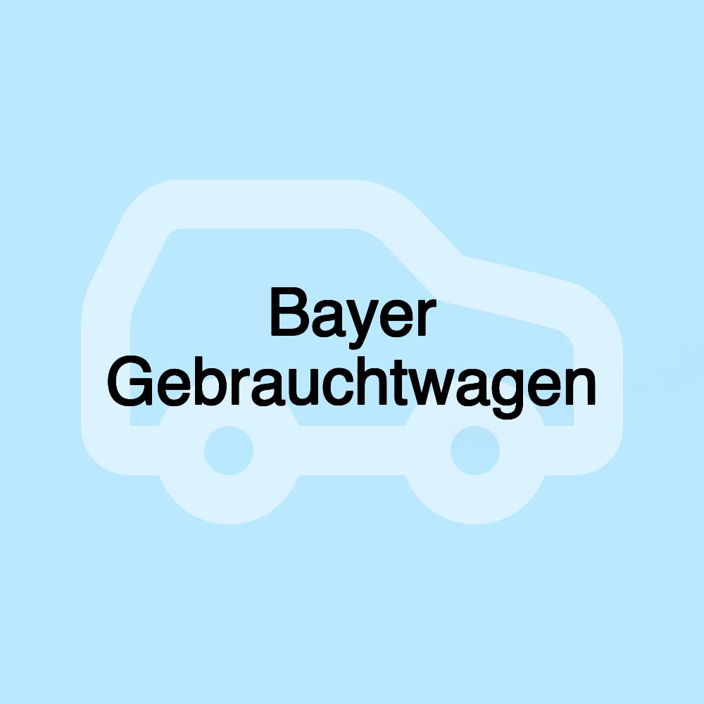 Bayer Gebrauchtwagen