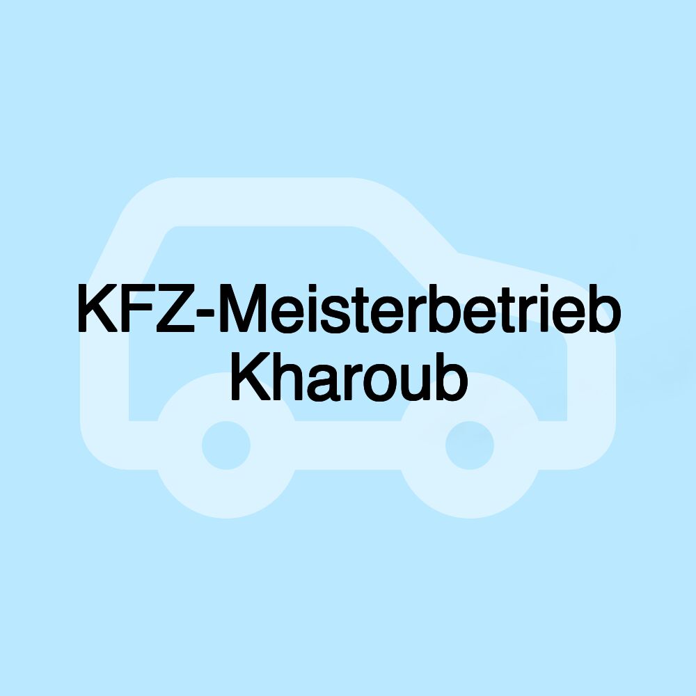 KFZ-Meisterbetrieb Kharoub