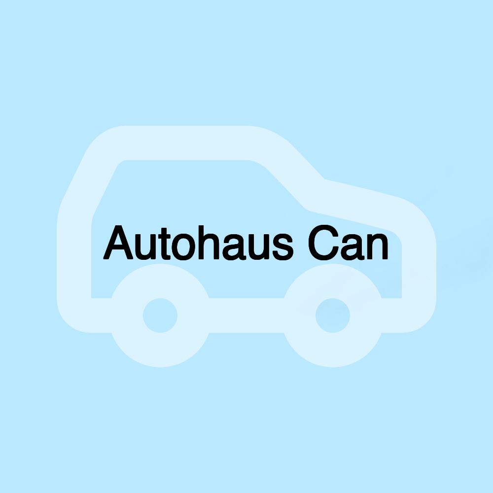 Autohaus Can