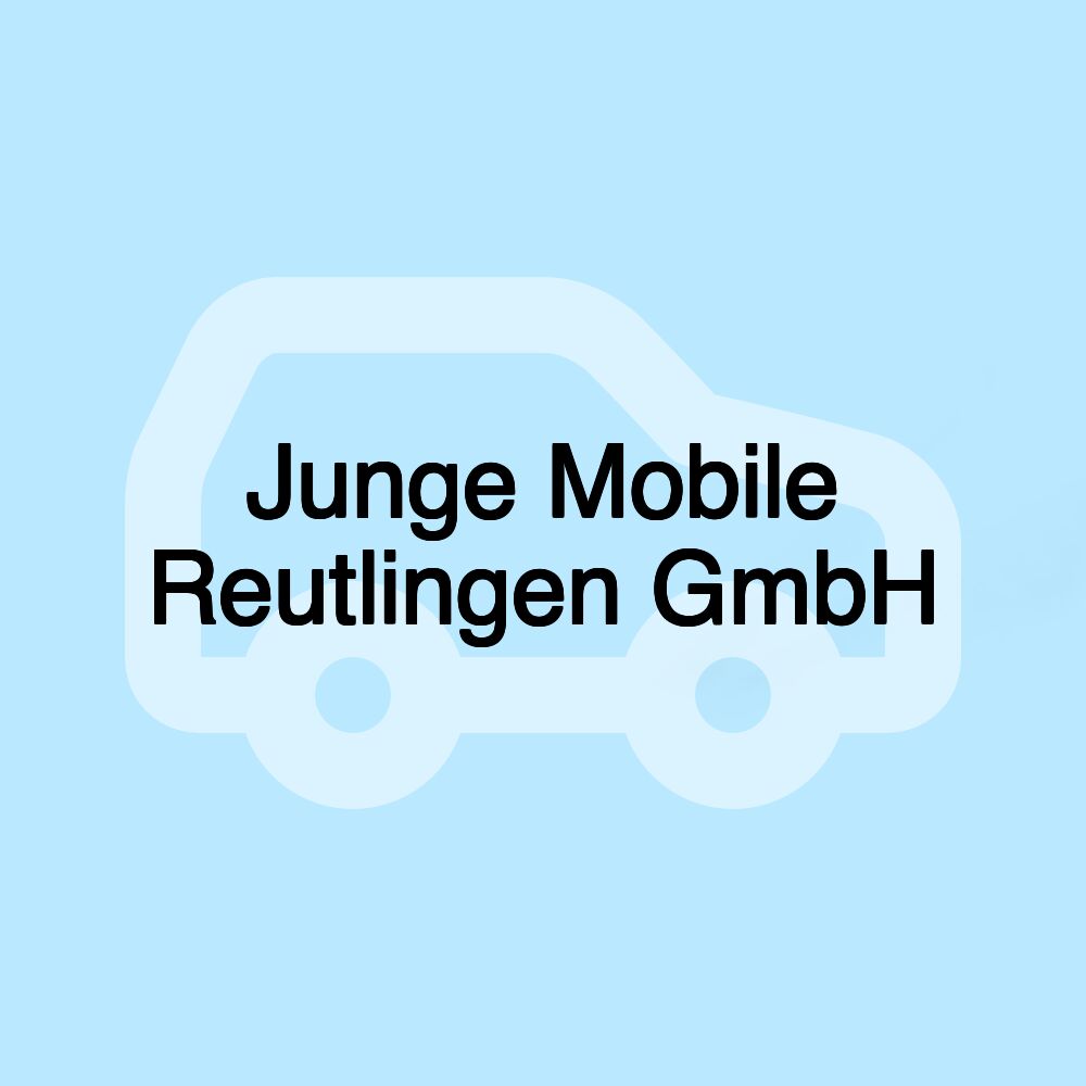 Junge Mobile Reutlingen GmbH