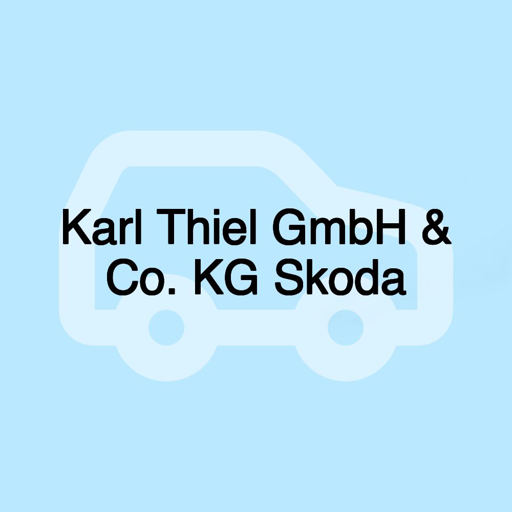 Karl Thiel GmbH & Co. KG Skoda