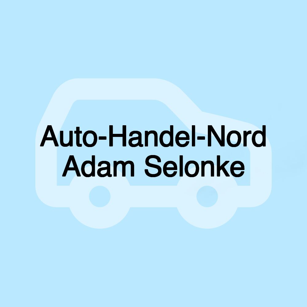 Auto-Handel-Nord Adam Selonke