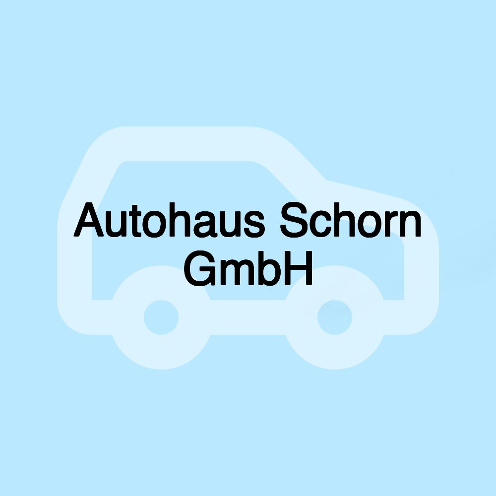 Autohaus Schorn GmbH