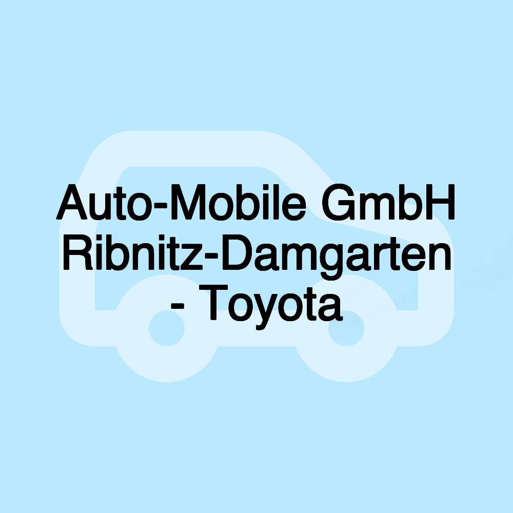 Auto-Mobile GmbH Ribnitz-Damgarten - Toyota