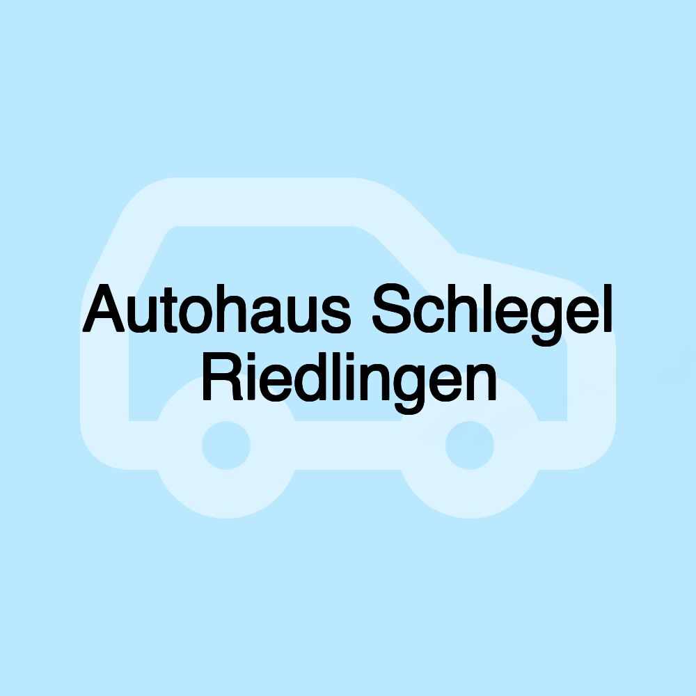 Autohaus Schlegel Riedlingen