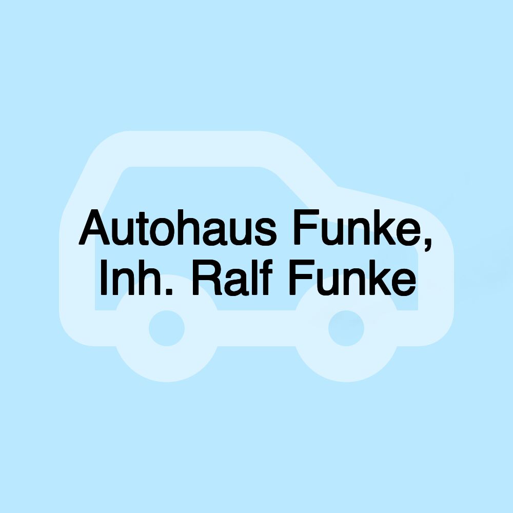 Autohaus Funke, Inh. Ralf Funke