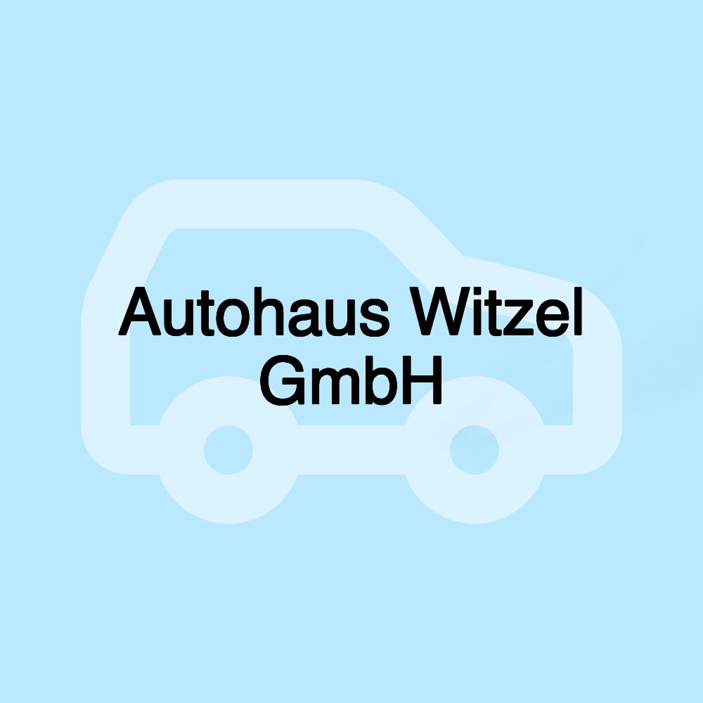 Autohaus Witzel GmbH