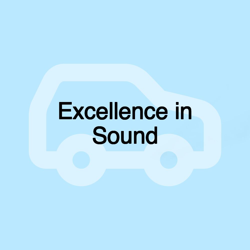 Excellence in Sound