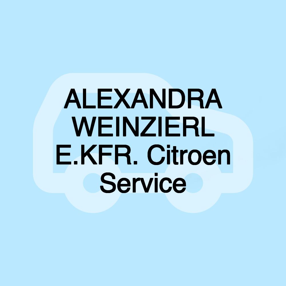 ALEXANDRA WEINZIERL E.KFR. Citroen Service