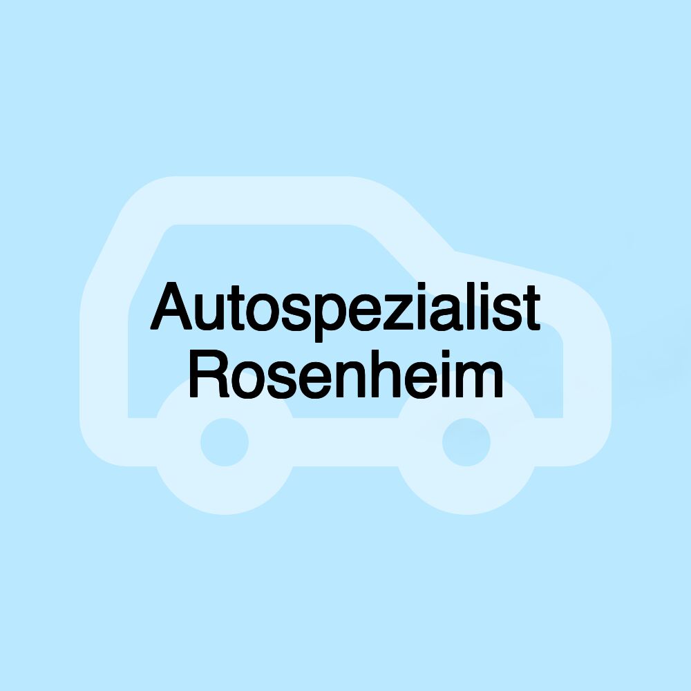 Autospezialist Rosenheim