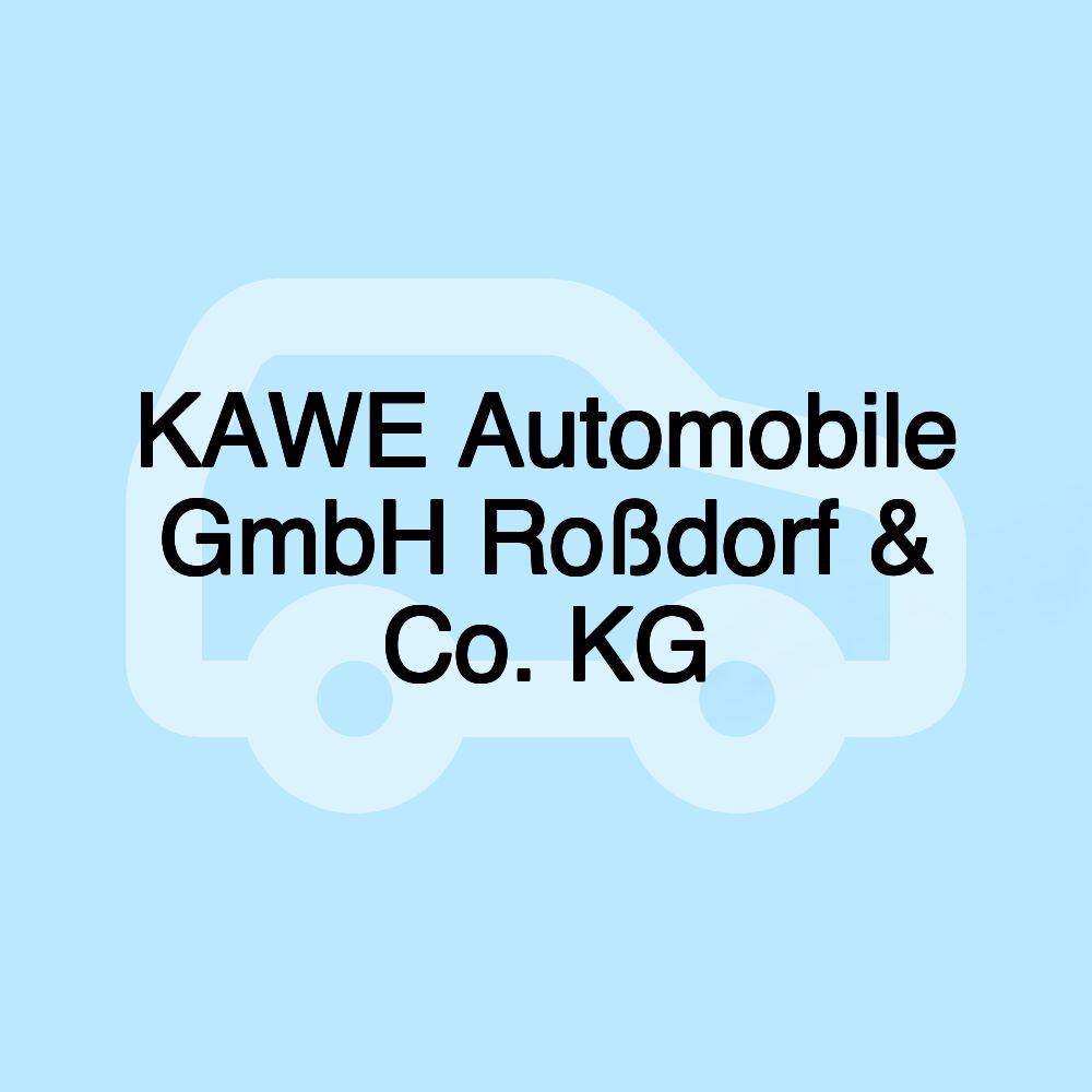 KAWE Automobile GmbH Roßdorf & Co. KG