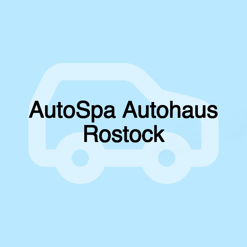 AutoSpa Autohaus Rostock