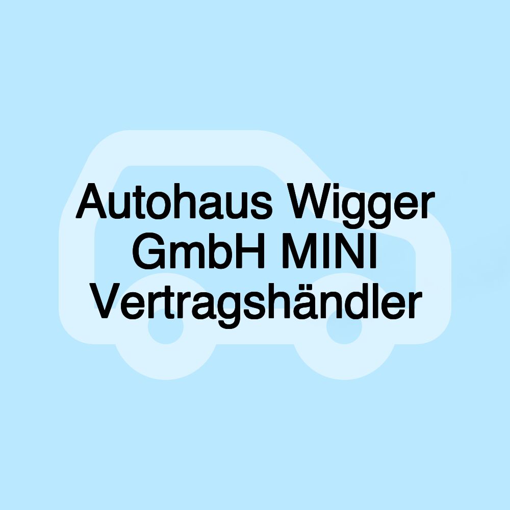 Autohaus Wigger GmbH MINI Vertragshändler