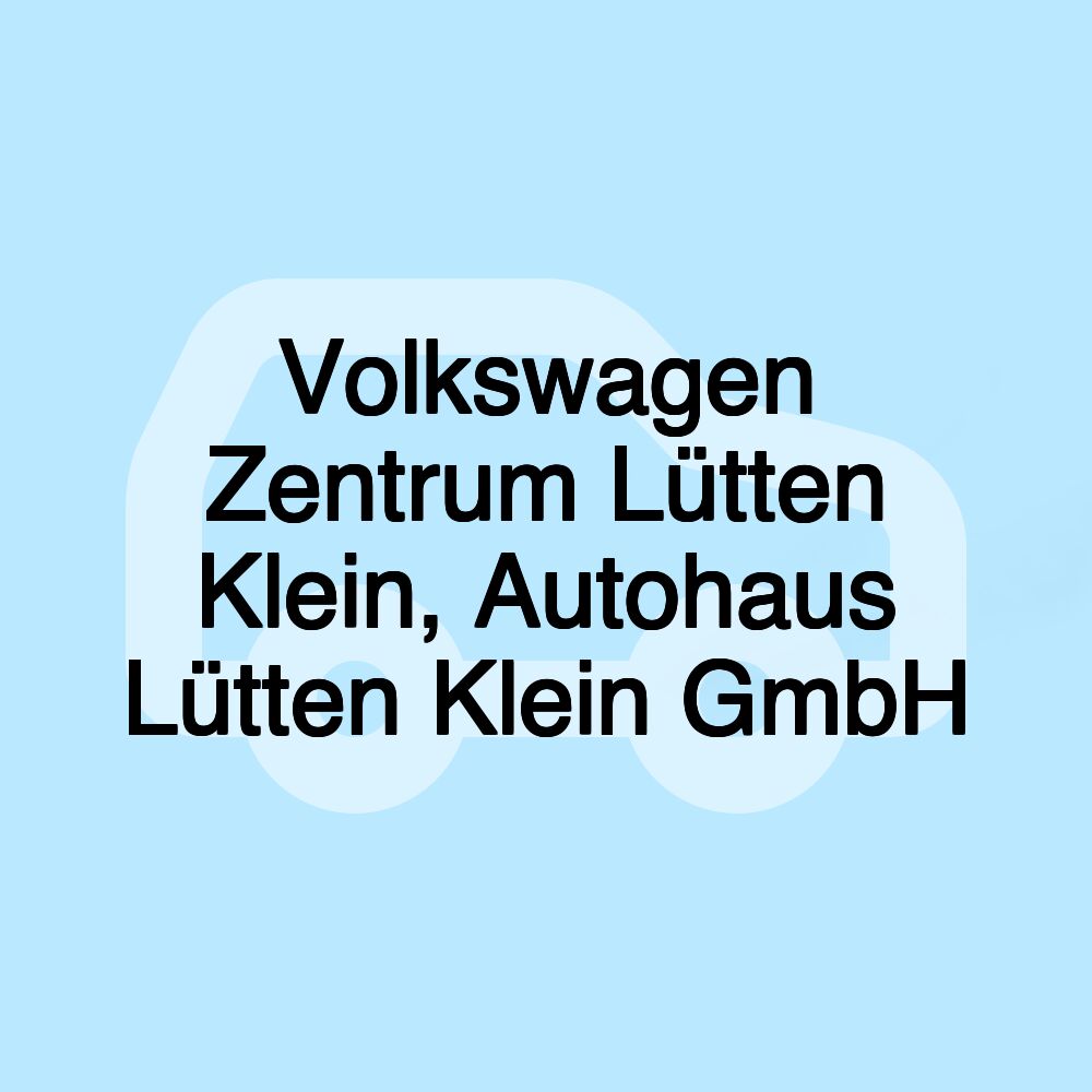 Volkswagen Zentrum Lütten Klein, Autohaus Lütten Klein GmbH