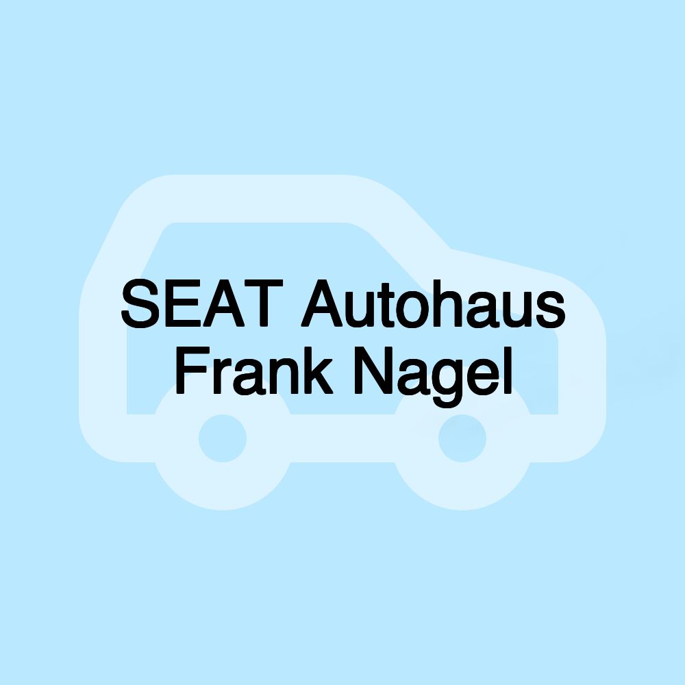 SEAT Autohaus Frank Nagel