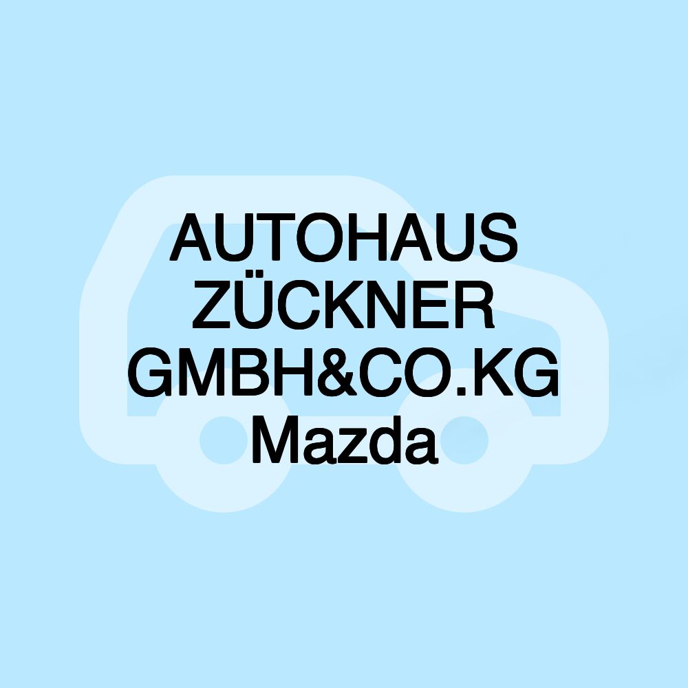 AUTOHAUS ZÜCKNER GMBH&CO.KG Mazda