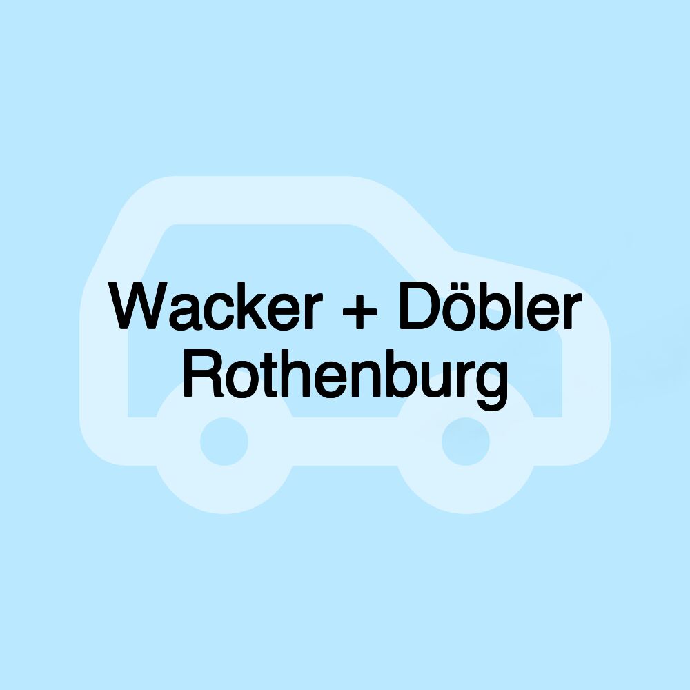 Wacker + Döbler Rothenburg