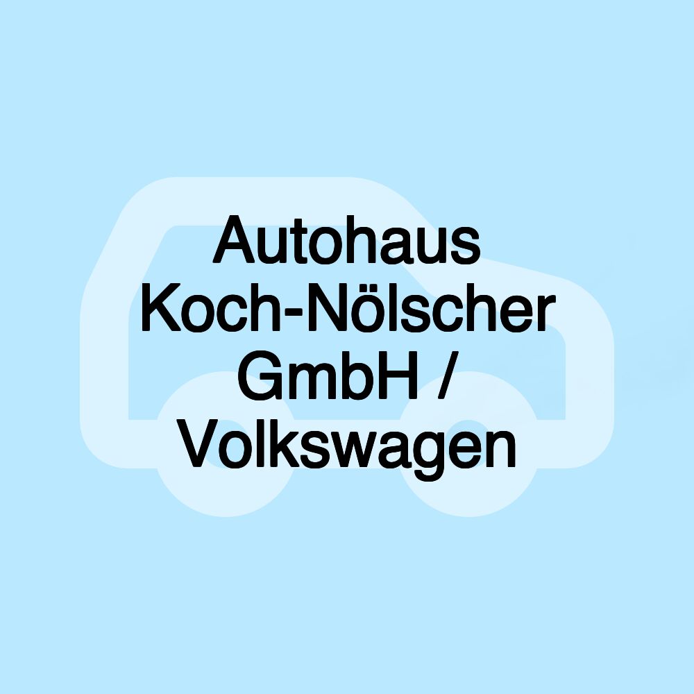 Autohaus Koch-Nölscher GmbH / Volkswagen