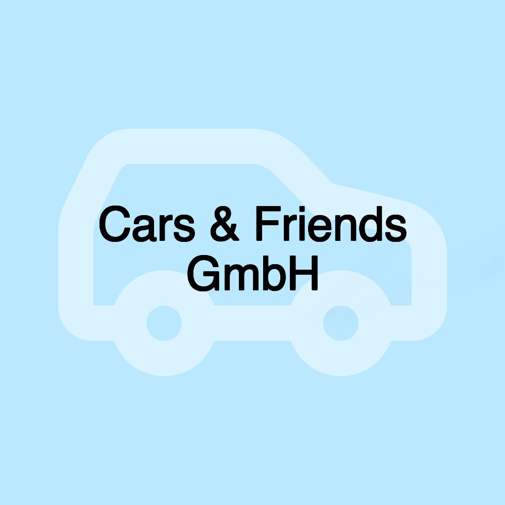 Cars & Friends GmbH