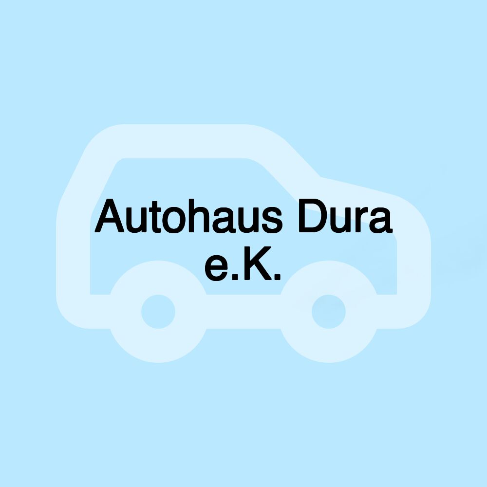 Autohaus Dura e.K.