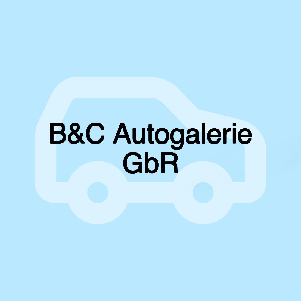 B&C Autogalerie GbR