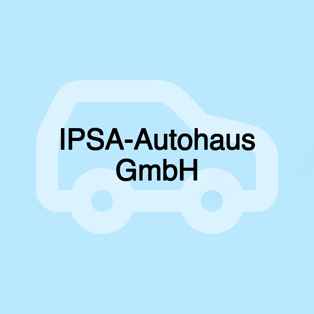 IPSA-Autohaus GmbH