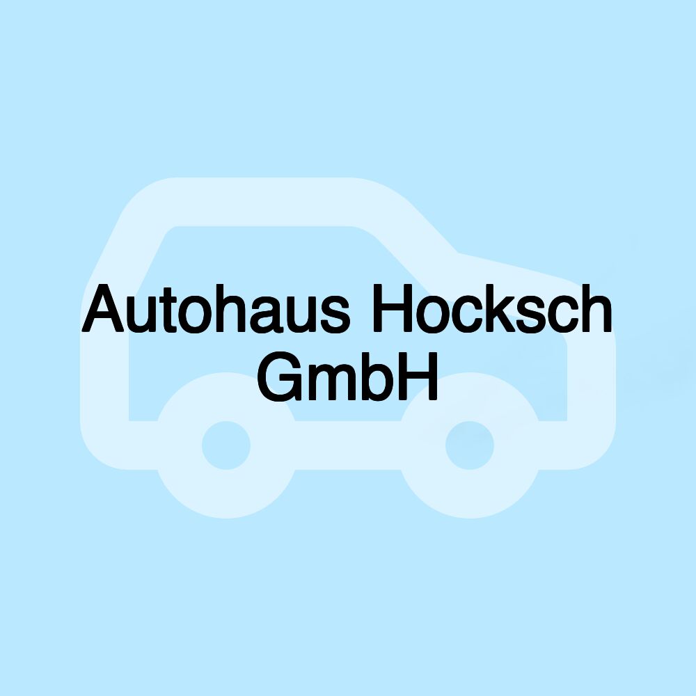 Autohaus Hocksch GmbH