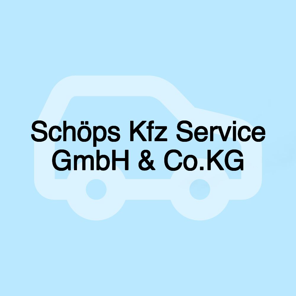 Schöps Kfz Service GmbH & Co.KG