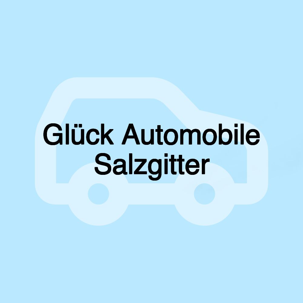 Glück Automobile Salzgitter