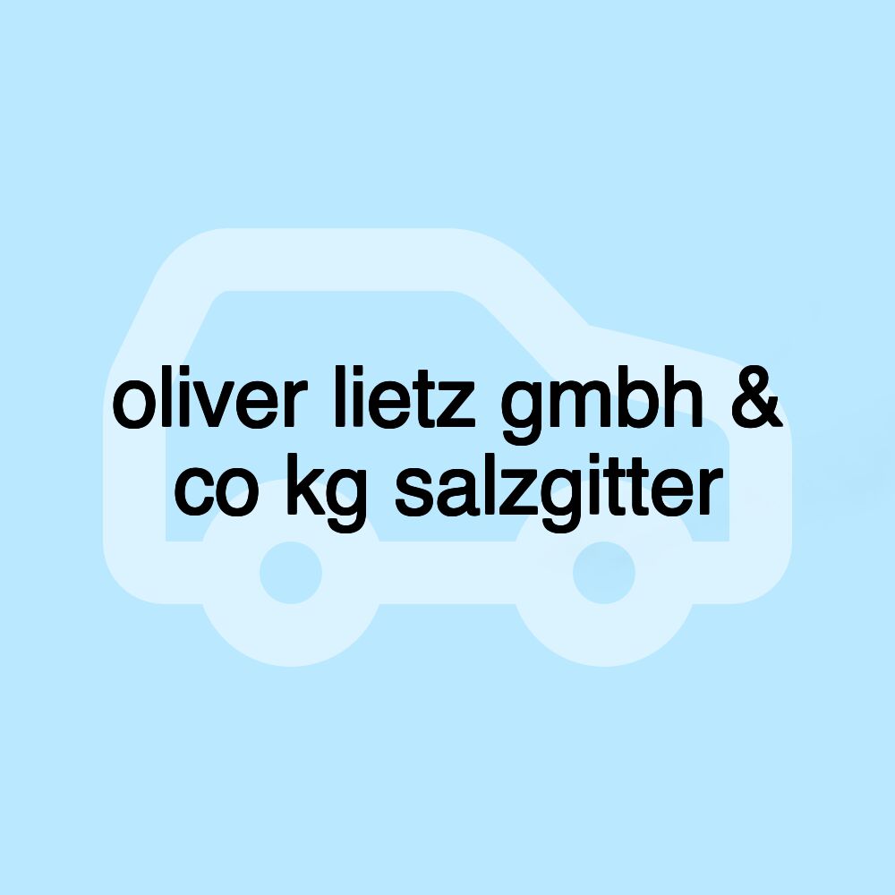 oliver lietz gmbh & co kg salzgitter