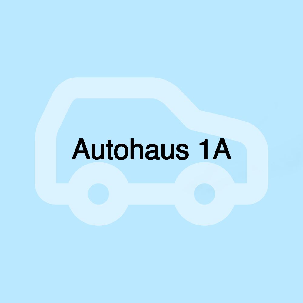 Autohaus 1A