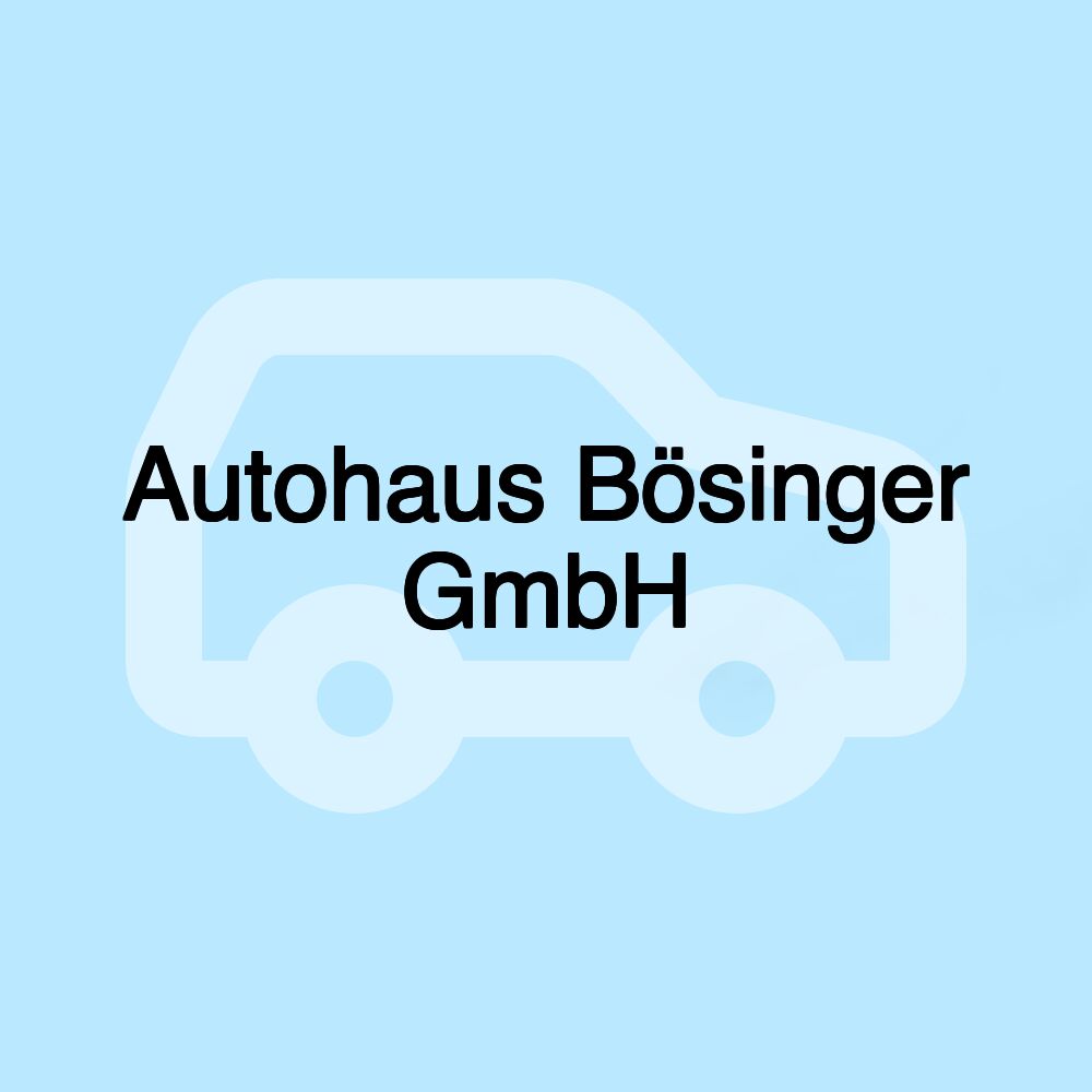 Autohaus Bösinger GmbH